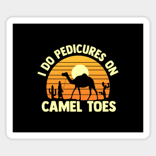 i do pedicures on camel toes  vintage sunset Magnet